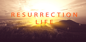 Resurrection Life